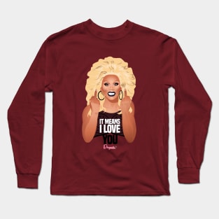 RuPaul f*uck you vs Utica from Drag Race Long Sleeve T-Shirt